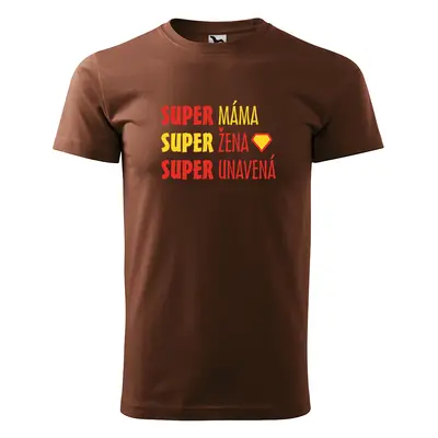 Tričko s potiskem pro maminku SUPER MÁMA, super žena, super unavená - hnědé M