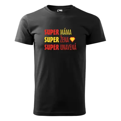 Tričko s potiskem pro maminku SUPER MÁMA, super žena, super unavená - černé 2XL