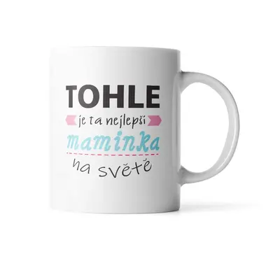 Hrnek Tohle je ta nejlepší maminka na světě - 890 ml - XXL