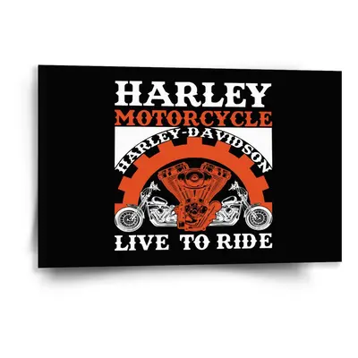 Obraz Harley-Davidson Live to ride - 60x40 cm