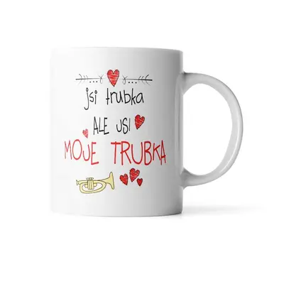 Hrnek Jsi trubka, ale jsi moje trubka - 890 ml - XXL