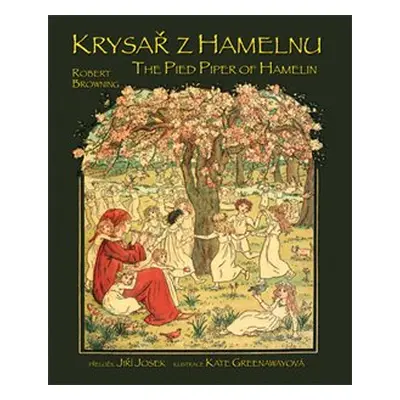 Krysař z Hamelnu / The Pied Piper of Hamelin - Robert Browning