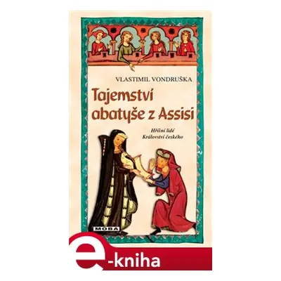 Tajemství abatyše z Assisi - Vlastimil Vondruška