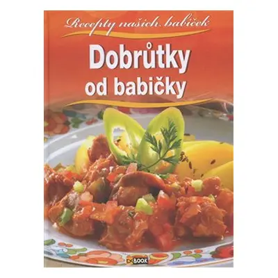 Dobrůtky od babičky - kol.