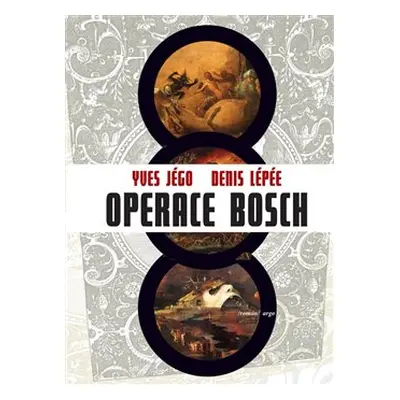 Operace Bosch - Denis Lépée, Yves Jégo