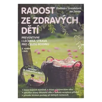 Radost ze zdravých dětí - Vladimíra Strnadelová, Jan Zerzán