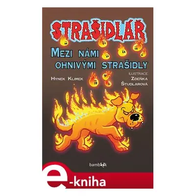 Strašidlář - Mezi námi ohnivými strašidly - Antonín Klimek