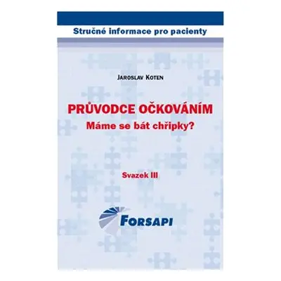 Průvodce očkováním. Máme se bát chřipky? - Jaroslav Koten