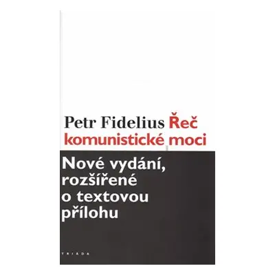 Řeč komunistické moci - Petr Fidelius