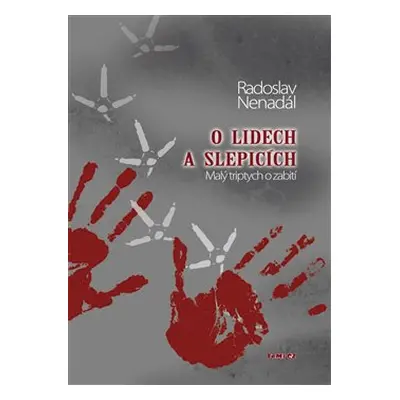 O lidech a slepicích - Radoslav Nenadál