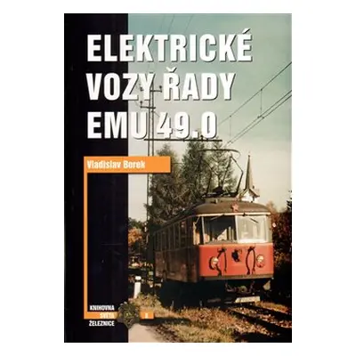 Elektrické vozy řady EMU 49.0 - Vladislav Borek