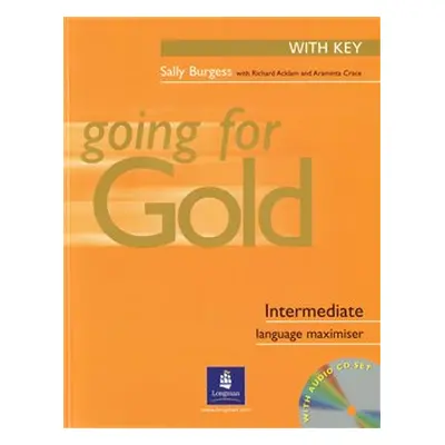 Going for Gold Intermediate Exam Maximiser With Key & Audio CDs - Richard Acklam, Sally Burgess,