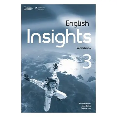 English Insights 3 Workbook - P. Dummett, J. Bailey, David A. Hill