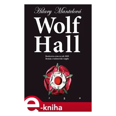 Wolf Hall - Hilary Mantelová