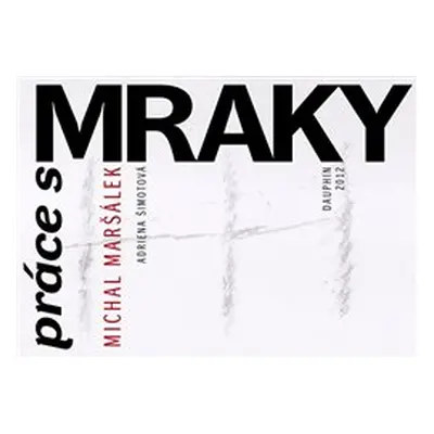 Práce s mraky - Michal Maršálek