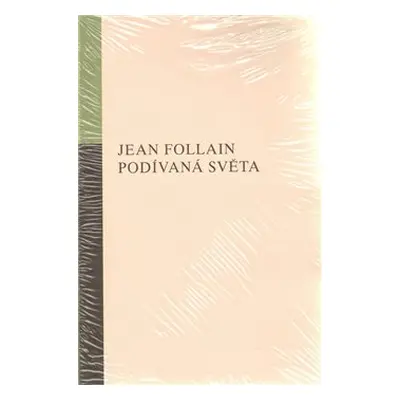 Podívaná světa - Jean Follain