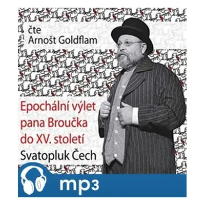 Epochální výlet pana Broučka do XV. století, mp3 - Svatopluk Čech