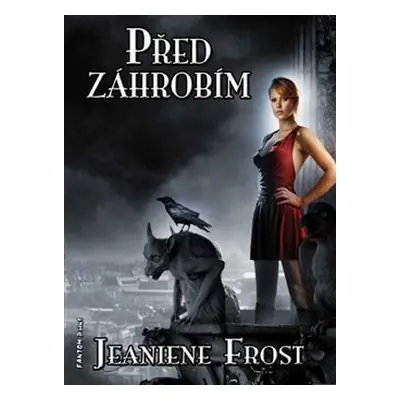 Před záhrobím - Jeaniene Frost