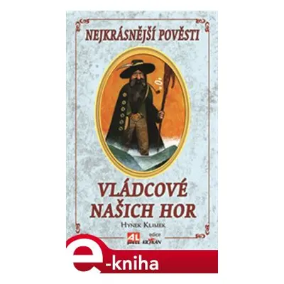 Vládcové našich hor - Hynek Klimek