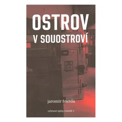 Ostrov v souostroví - Jaromír Šavrda