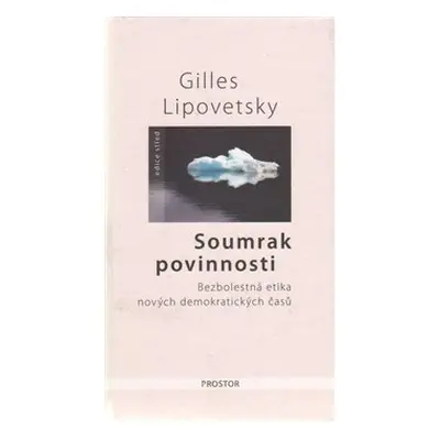 Soumrak povinnosti - Gilles Lipovetsky