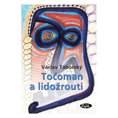 Točoman a lidožrouti - Václav Táborský