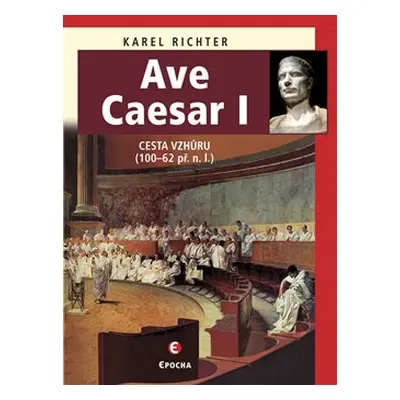 Ave Caesar I - Karel Richter