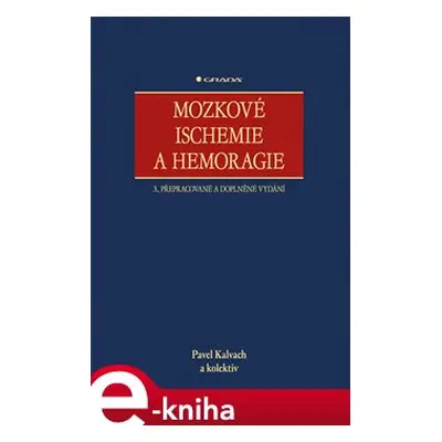 Mozkové ischemie a hemoragie - Pavel Kalvach