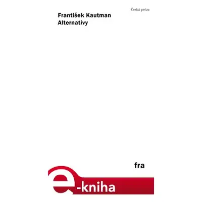 Alternativy - František Kautman