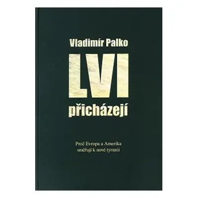 Lvi přicházejí - Vladimír Palko