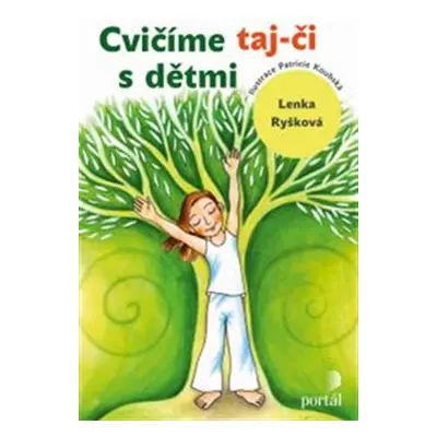 Cvičíme taj-či s dětmi - Lenka Ryšková