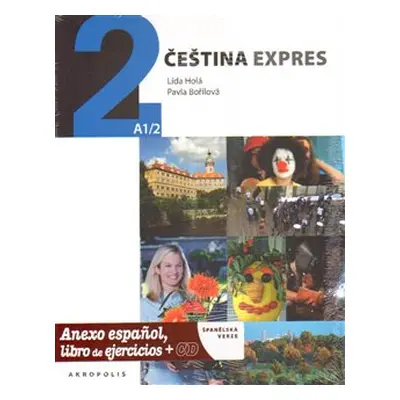 Čeština expres 2 (A1/2) - španělsky + CD - Lída Holá, Pavla Bořilová