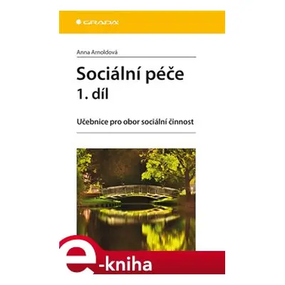 Sociální péče 1. díl - Anna Arnoldová