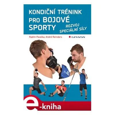 Kondiční trénink pro bojové sporty - Radim Pavelka, André Reinders