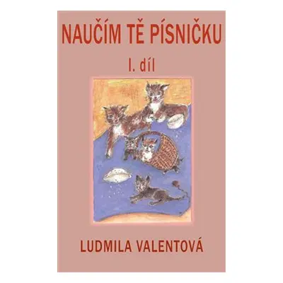 Naučím Tě písničku - Ludmila Valentová