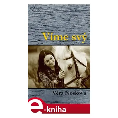 Víme svý - Věra Nosková