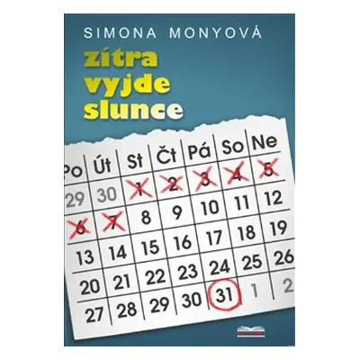 Zítra vyjde slunce - Simona Monyová