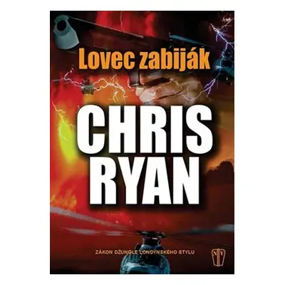 Lovec zabiják - Chris Ryan