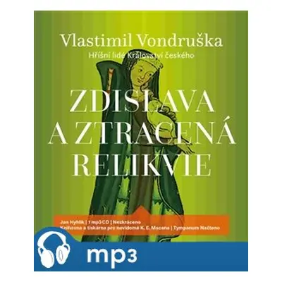 Zdislava a ztracená relikvie, mp3 - Vlastimil Vondruška