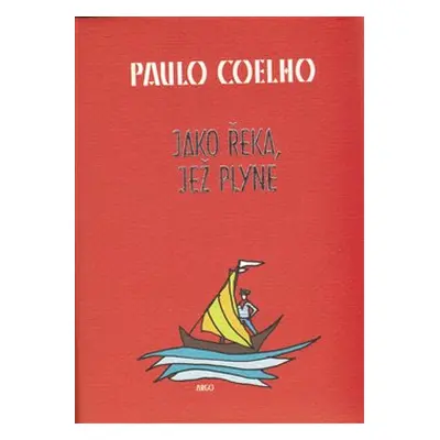 Jako řeka, jež plyne - Paulo Coelho