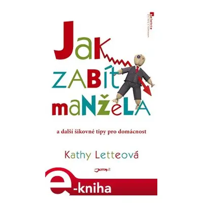 Jak zabít manžela - Kathy Letteová