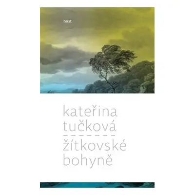 Žítkovské bohyně - Kateřina Tučková