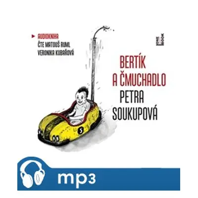 Bertík a čmuchadlo, mp3 - Petra Soukupová