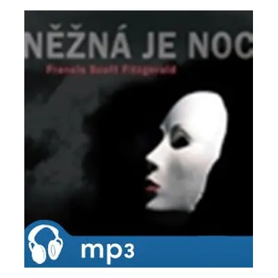 Něžná je noc, mp3 - Francis Scott Fitzgerald