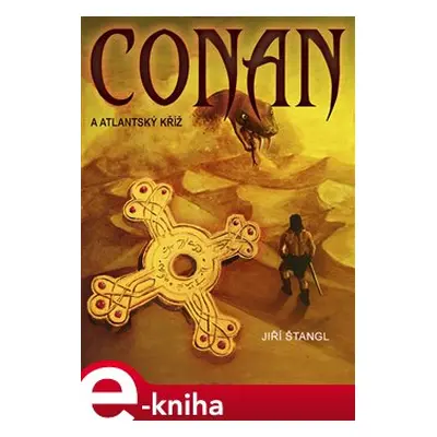 Conan a atlantský kříž - Jiří Štangl