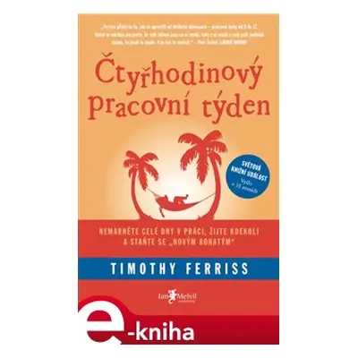 Čtyřhodinový pracovní týden - Timothy Ferriss