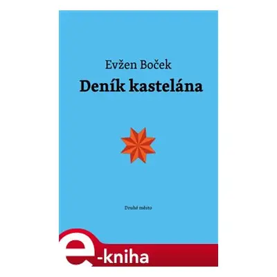 Deník kastelána - Evžen Boček