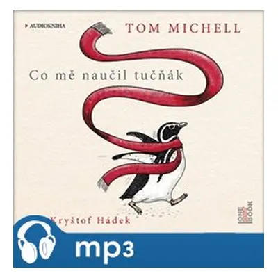 Co mě naučil tučňák, mp3 - Tom Michell