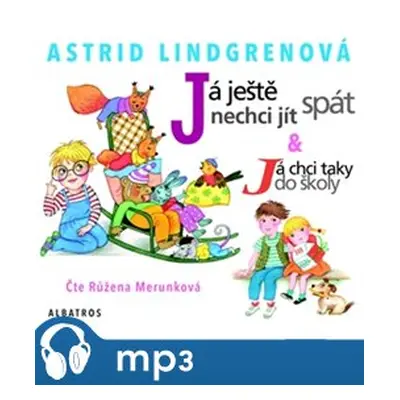 Já ještě nechci jít spát, mp3 - Astrid Lindgrenová