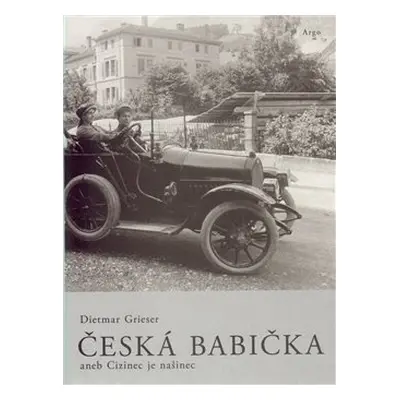 Česká babička - Dietmar Grieser